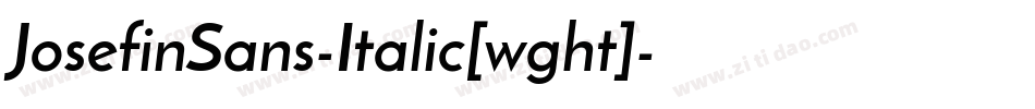 JosefinSans-Italic[wght]字体转换